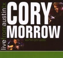 MORROW CORY  - CD LIVE FROM AUSTON, TX