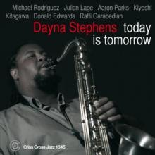 STEPHENS DAYNA  - CD TODAY IS TOMORROW