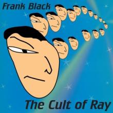 BLACK FRANK  - VINYL CULT OF RAY -COLOURED- [VINYL]