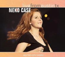 CASE NEKO  - CD LIVE FROM AUSTIN, TX