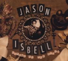ISBELL JASON  - CD SIRENS OF THE DITCH