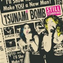 TSUNAMI BOMB  - SI STILL STANDING /7