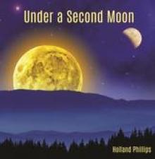 PHILLIPS HOLLAND  - CD UNDER A SECOND MOON