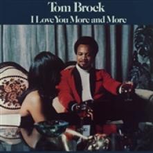 BROCK TOM  - CD I LOVE YOU MORE AND MORE