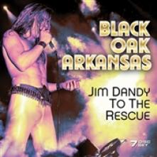 BLACK OAK ARKANSAS  - 7xCD JIM DANDY TO THE RESCUE