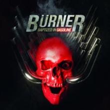 BURNER  - CD BAPTIZED IN GASOLINE