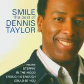 TAYLOR DENNIS  - CD SMILE THE BEST OF