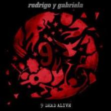 RODRIGO Y GABRIELA  - 2xVINYL 9 DEAD ALIVE [VINYL]