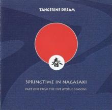 TANGERINE DREAM  - CD SPRINGTIME IN NAGASAKI
