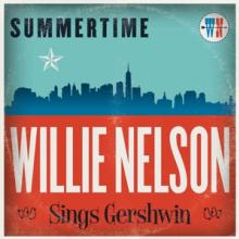  SUMMERTIME: WILLIE NELSON SINGS GERSHWIN (COLOURED [VINYL] - supershop.sk