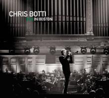 BOTTI CHRIS  - CD IN BOSTON