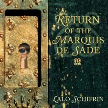 SCHIFRIN LALO  - CD RETURN OF MARQUIS DE SADE