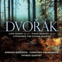 DVORAK ANTONIN  - CD LOVE SONGS OP.83/CYPRESSE