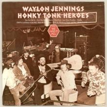 JENNINGS WAYLON  - CD HONKY TONK HEROES
