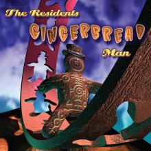 RESIDENTS  - CD GINGERBREAD MAN