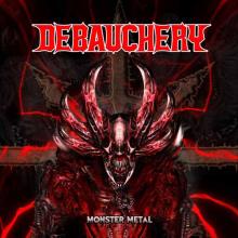 DEBAUCHERY  - VINYL MONSTER METAL RED LTD. [VINYL]