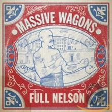 MASSIVE WAGONS  - VINYL FULL NELSON [VINYL]