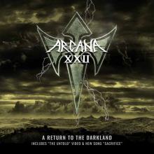 ARCANA XXII  - CD RETURN TO THE DARKLAND / THE UNTOLD