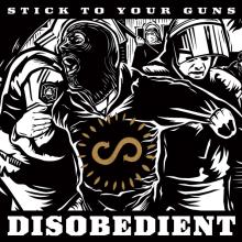 STICK TO YOUR GUNS  - VINYL DISOBEDIENT -COLOURED- [VINYL]