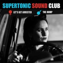 SUPERTONIC SOUND CLUB  - SI LET'S GET ARRESTED /7