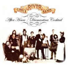 LITTLE RIVER BAND  - 2xCD AFTER HOURS/DIAMANTINA COCKTAIL