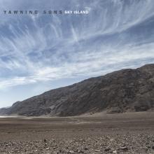 YAWNING SONS  - VINYL SKY ISLAND [VINYL]