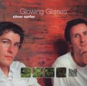 GLOWING GLISSES  - CD SILVERSURFER