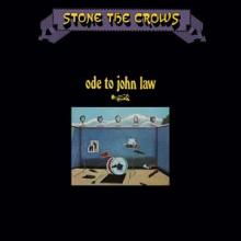 STONE THE CROWS  - CD ODE TO JOHN LAW