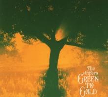 ANTLERS  - CD GREEN TO GOLD