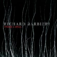 BARBIERI RICHARD  - CD UNDER A SPELL [DIGI]