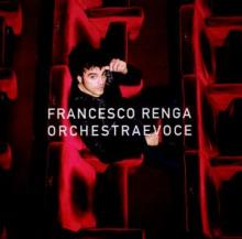 RENGA FRANCESCO - CD ORCHESTRAEVOCE