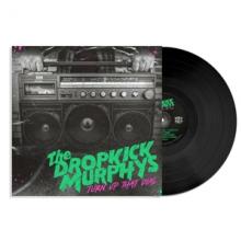 DROPKICK MURPHYS  - VINYL TURN UP THAT DIAL [VINYL]