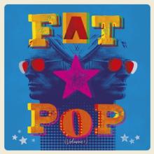  FAT POP (VOLUME 1) - supershop.sk