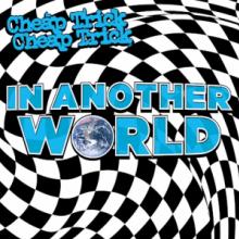 CHEAP TRICK  - CD IN ANOTHER WORLD