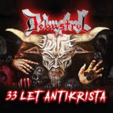 DEBUSTROL  - 3xCD+DVD 33 LET ANTIKRISTA (2CD+1DVD)