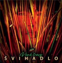 SVIHADLO  - CD VUNE TRAVY