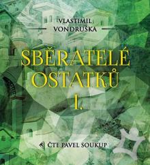  VONDRUSKA: SBERATELE OSTATKU I. (MP3-CD) - suprshop.cz