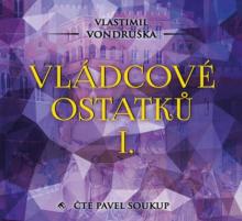 VONDRUSKA VLASTIMIL  - CD VLADCOVE OSTATKU I. (MP3-CD)