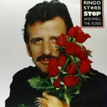 STARR RINGO  - VINYL STOP AND SMELL THE ROSES [VINYL]
