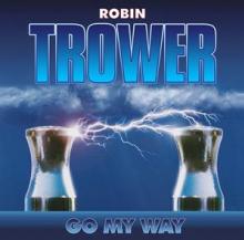TROWER ROBIN  - 2xVINYL GO MY WAY [VINYL]