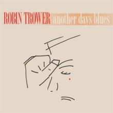 TROWER ROBIN  - VINYL ANOTHER DAYS BLUES [VINYL]