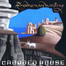 CROWDED HOUSE  - CD DREAMERS ARE WAITING