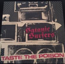 SATANIC SURFERS  - VINYL TASTE THE POISON [VINYL]