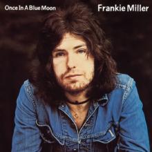 MILLER FRANKIE  - CD ONCE IN A BLUE MOON