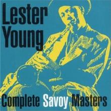 YOUNG LESTER  - CD COMPLETE SAVOY MASTERS