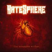 HATESPHERE  - CD THE SICKNESS WITHIN