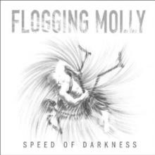 FLOGGING MOLLY  - VINYL SPEED OF DARKNESS [VINYL]