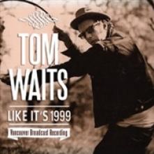 TOM WAITS  - CD LIKE ITâ€™S 1999