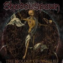 SHADOWSPAWN  - CD BIOLOGY OF DISBELIEF