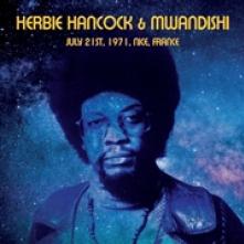 HERBIE HANCOCK & MWANDISHI  - VINYL JULY 21ST, 1971, FRANCE [VINYL]